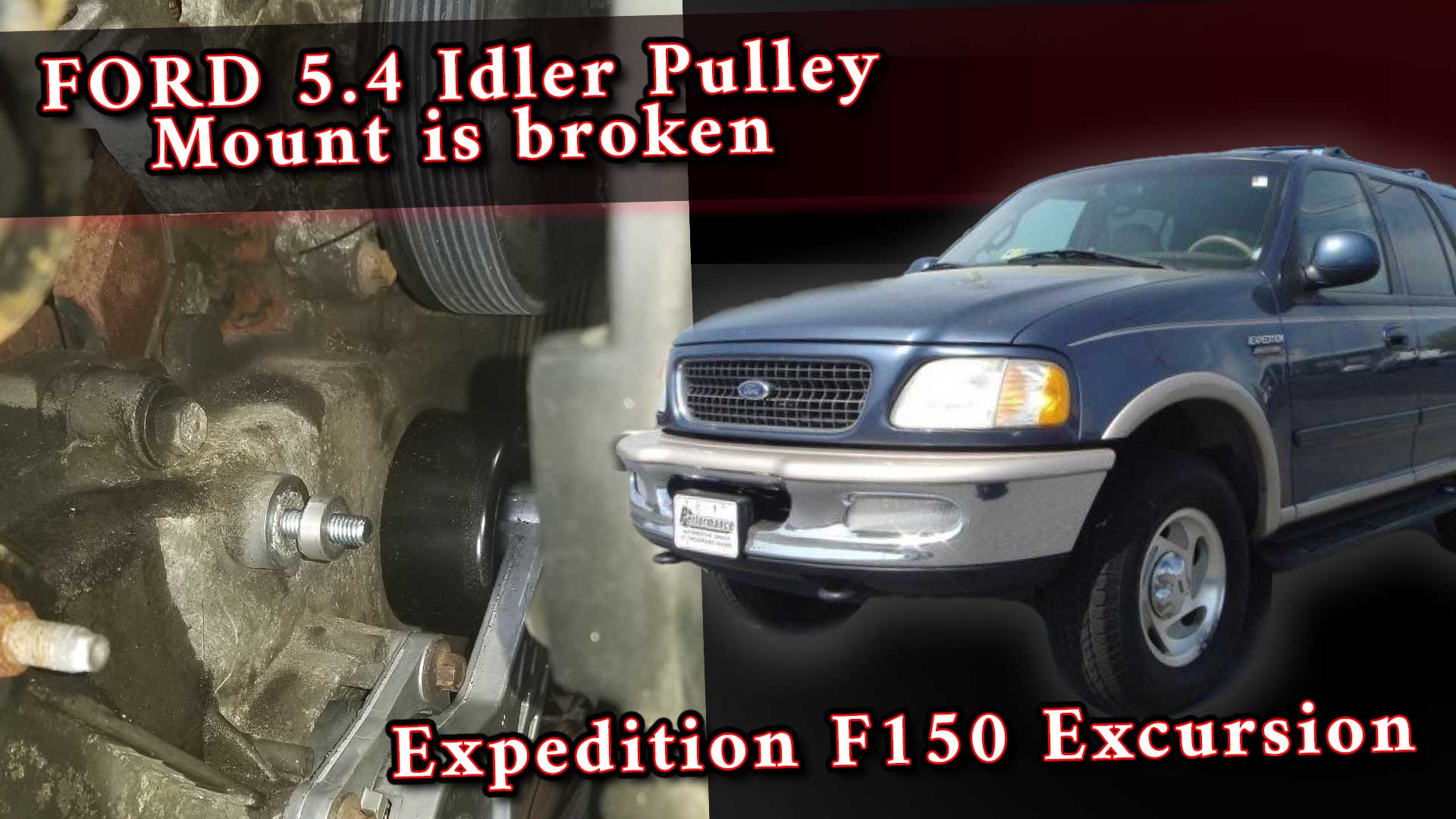 Ford 5.4 Idler Pulley Broken Mount